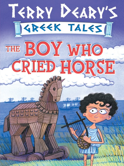 Title details for The Boy Who Cried Horse by Terry Deary - Available